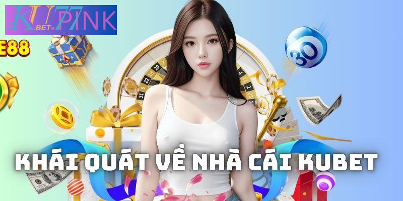 Tìm hiểu thông tin của đấu trường giải trí online Kubet