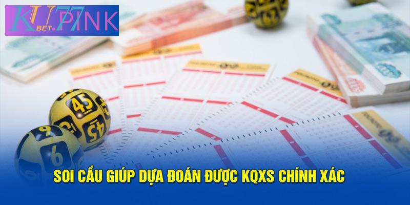 Soi cầu giúp dựa đoán được KQXS chính xác 